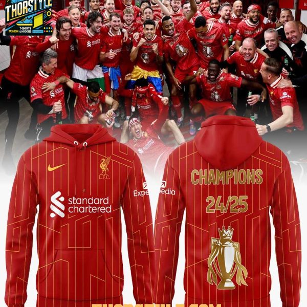 Liverpool LFC Be The Champions 2024-2025 Hoodie T-Shirt