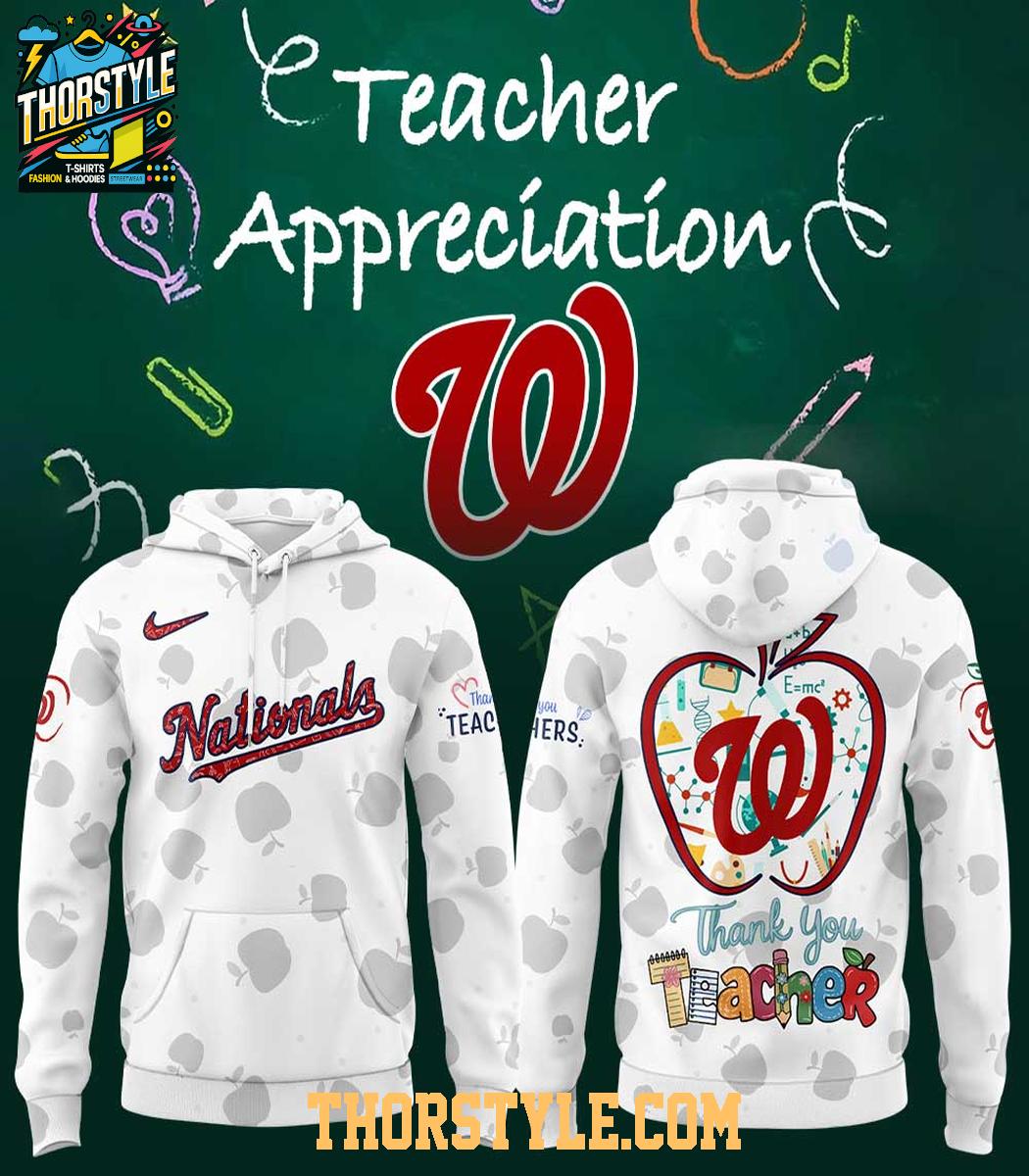 Washington Nationals Happy Teacher Day 2025 Thank You Hoodie T-Shirt Washington Nationals Happy Teacher Day 2025 Thank You Hoodie T-Shirt