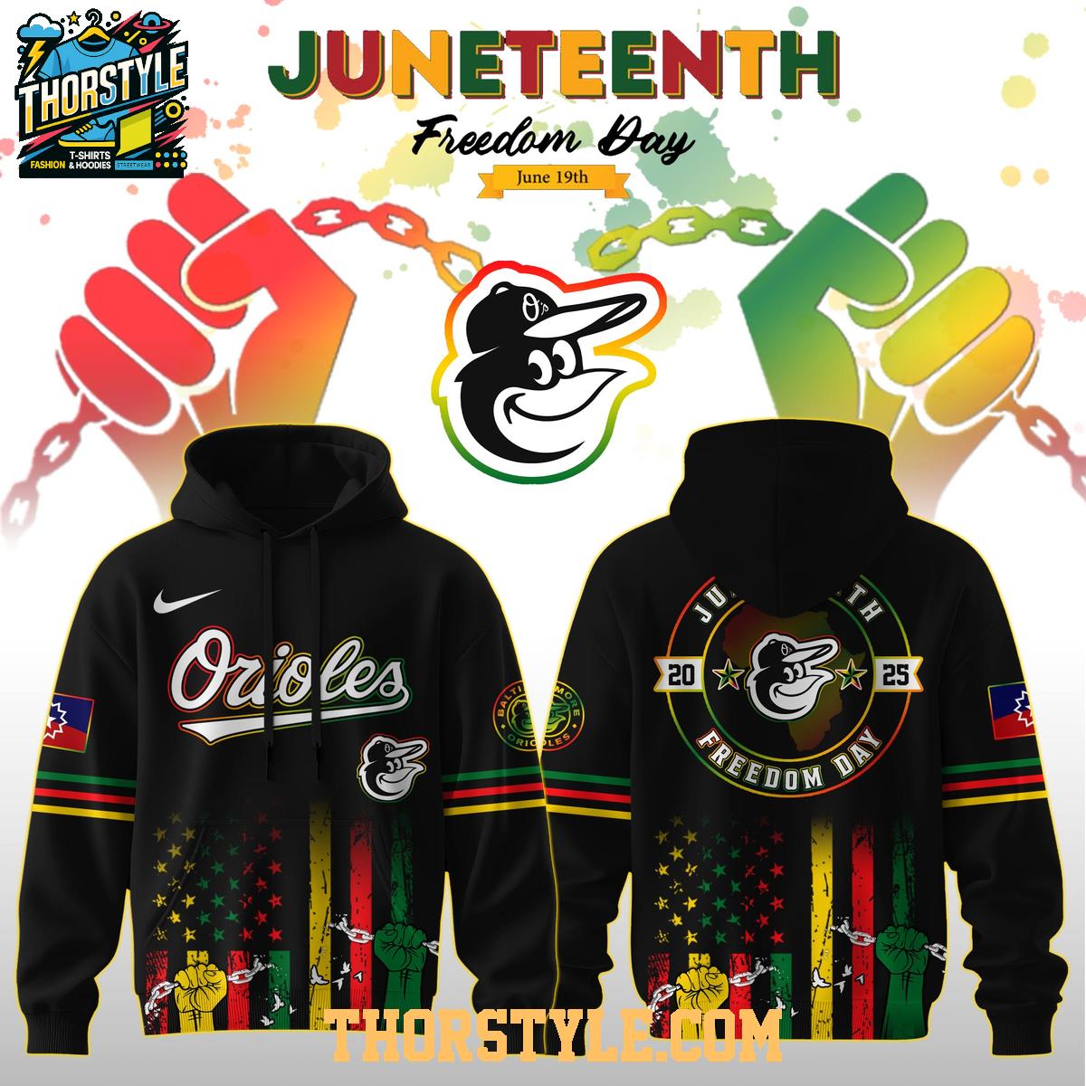 Baltimore Orioles Celebrating Juneteenth Freedom Day 2025 Hoodie T-Shirt Baltimore Orioles Celebrating Juneteenth Freedom Day 2025 Hoodie T-Shirt