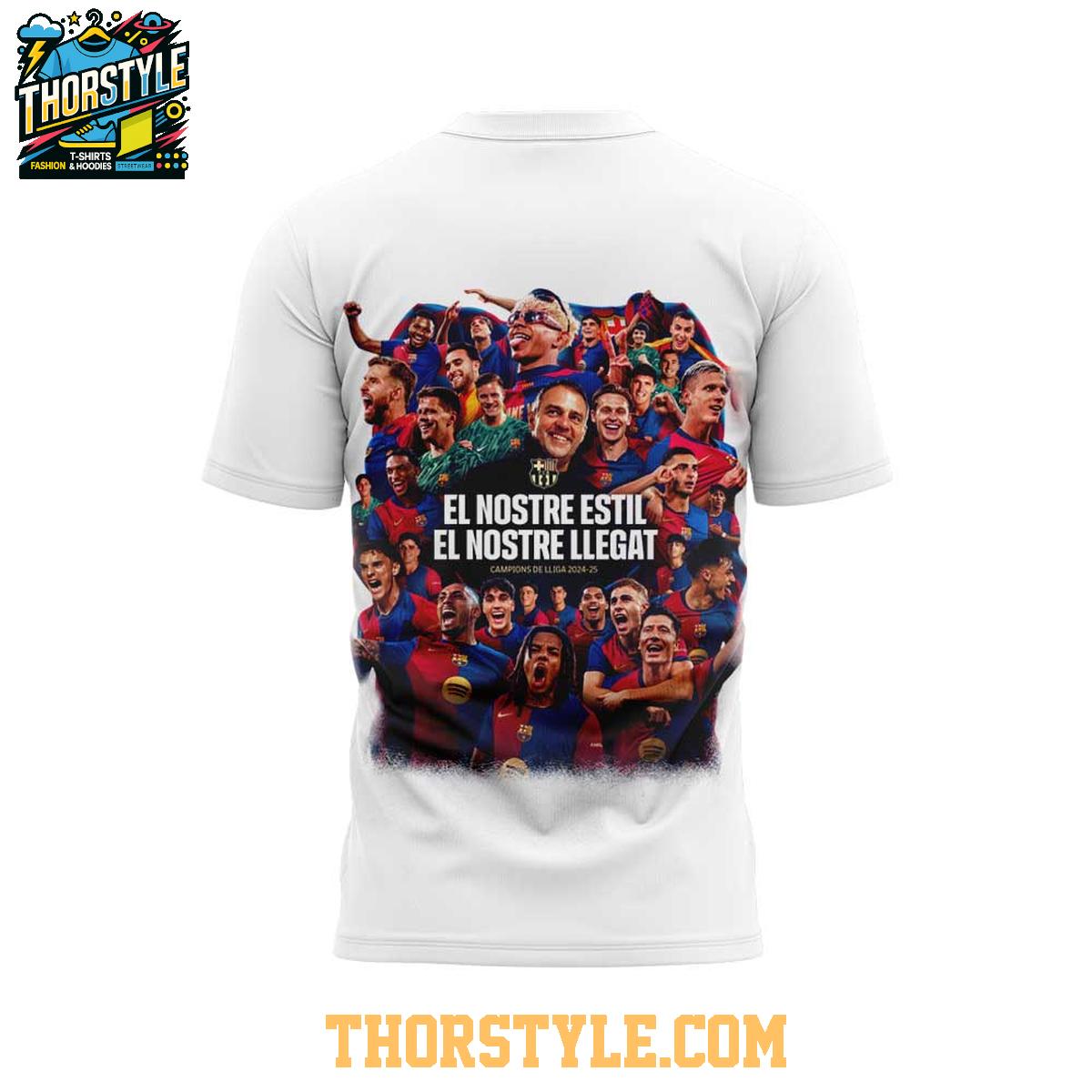 Barcelona Champions La Liga 2025 El Nostre Estil El Nostre Llegat Hoodie T-Shirt Barcelona Champions La Liga 2025 El Nostre Estil El Nostre Llegat Hoodie T-Shirt