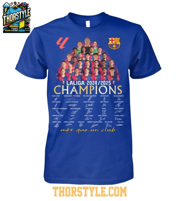 Barcelona La Liga 2025 Champions Mes Que Un Club Barca T-Shirt