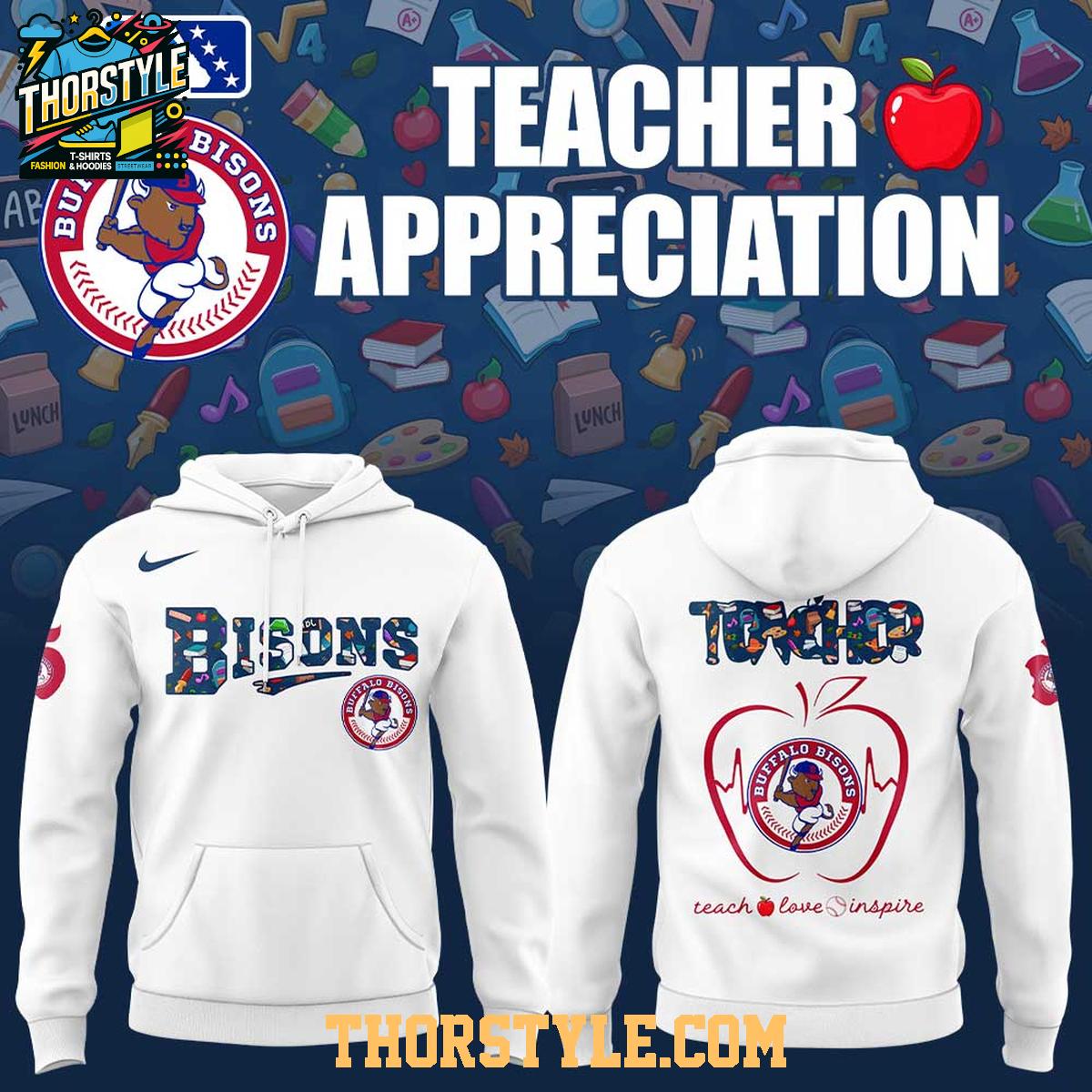 Buffalo Bisons Teacher Appreciation 2025 Teach Love Inspire Hoodie T-Shirt Buffalo Bisons Teacher Appreciation 2025 Teach Love Inspire Hoodie T-Shirt
