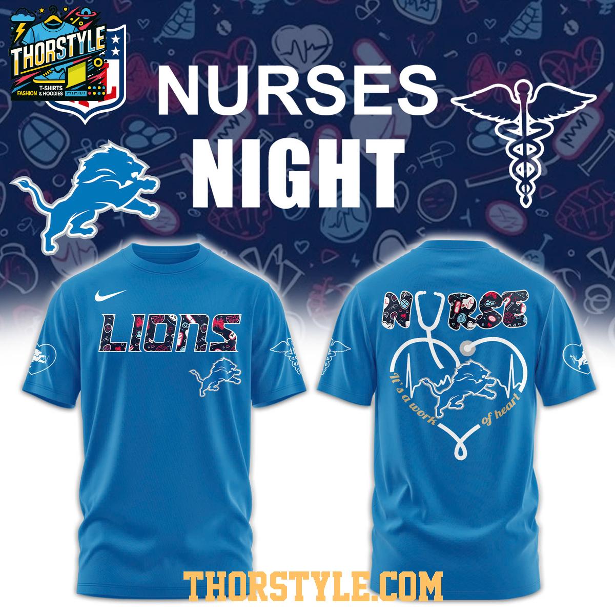 Detroit Lions Night Nurses Appreciation Work Of Heart 2025 Hoodie T-Shirt Detroit Lions Night Nurses Appreciation Work Of Heart 2025 Hoodie T-Shirt