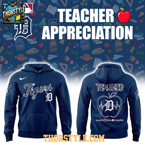 Detroit Tigers Teacher 2025 Teach Love Inspire Honor Hoodie T-Shirt