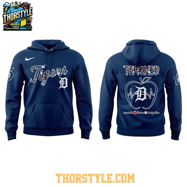 Detroit Tigers Teacher 2025 Teach Love Inspire Honor Hoodie T-Shirt