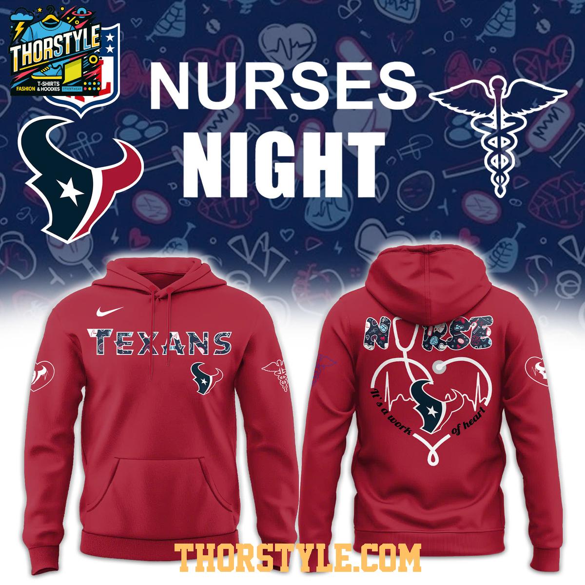 Houston Texans Night Nurses Appreciation Work Of Heart 2025 Hoodie T-Shirt Houston Texans Night Nurses Appreciation Work Of Heart 2025 Hoodie T-Shirt