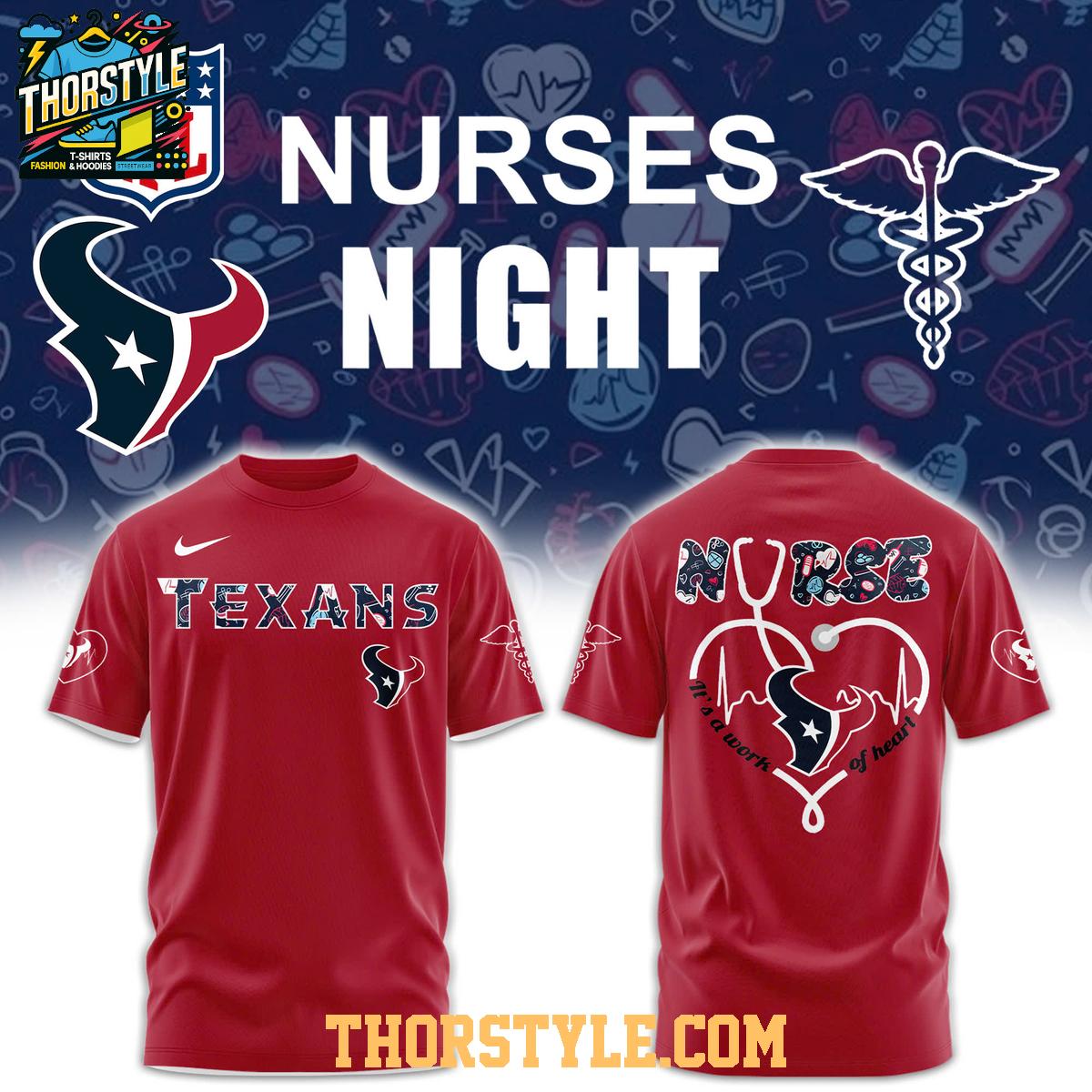 Houston Texans Night Nurses Appreciation Work Of Heart 2025 Hoodie T-Shirt Houston Texans Night Nurses Appreciation Work Of Heart 2025 Hoodie T-Shirt