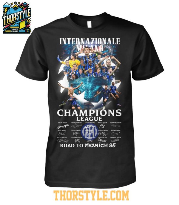 Inter Milan Champions League 2024-2025 Road To Munich Internazionale T-Shirt