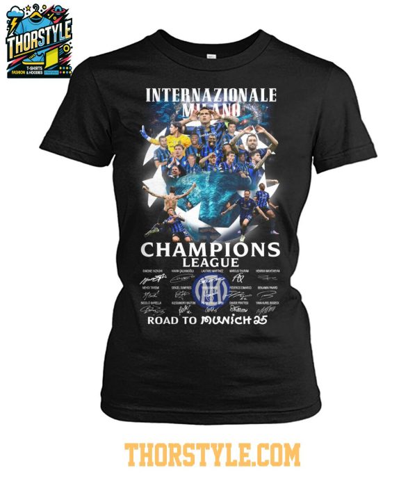 Inter Milan Champions League 2024-2025 Road To Munich Internazionale T-Shirt