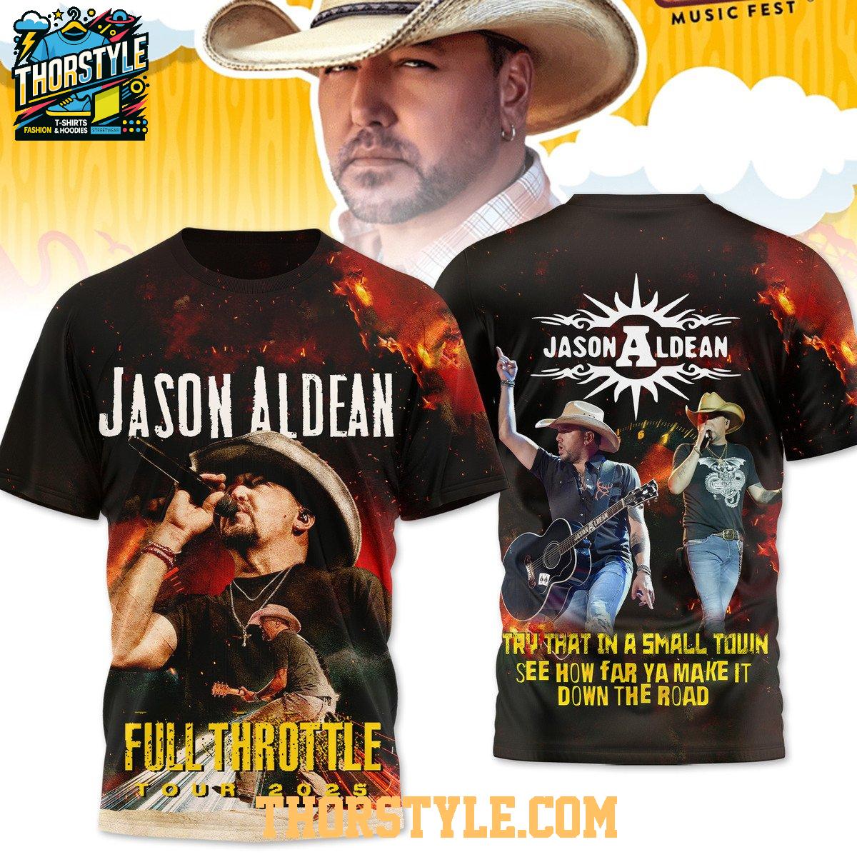 Jason Aldean Try That In A Small Town Down The Road Hoodie T-Shirt Jason Aldean Try That In A Small Town Down The Road Hoodie T-Shirt