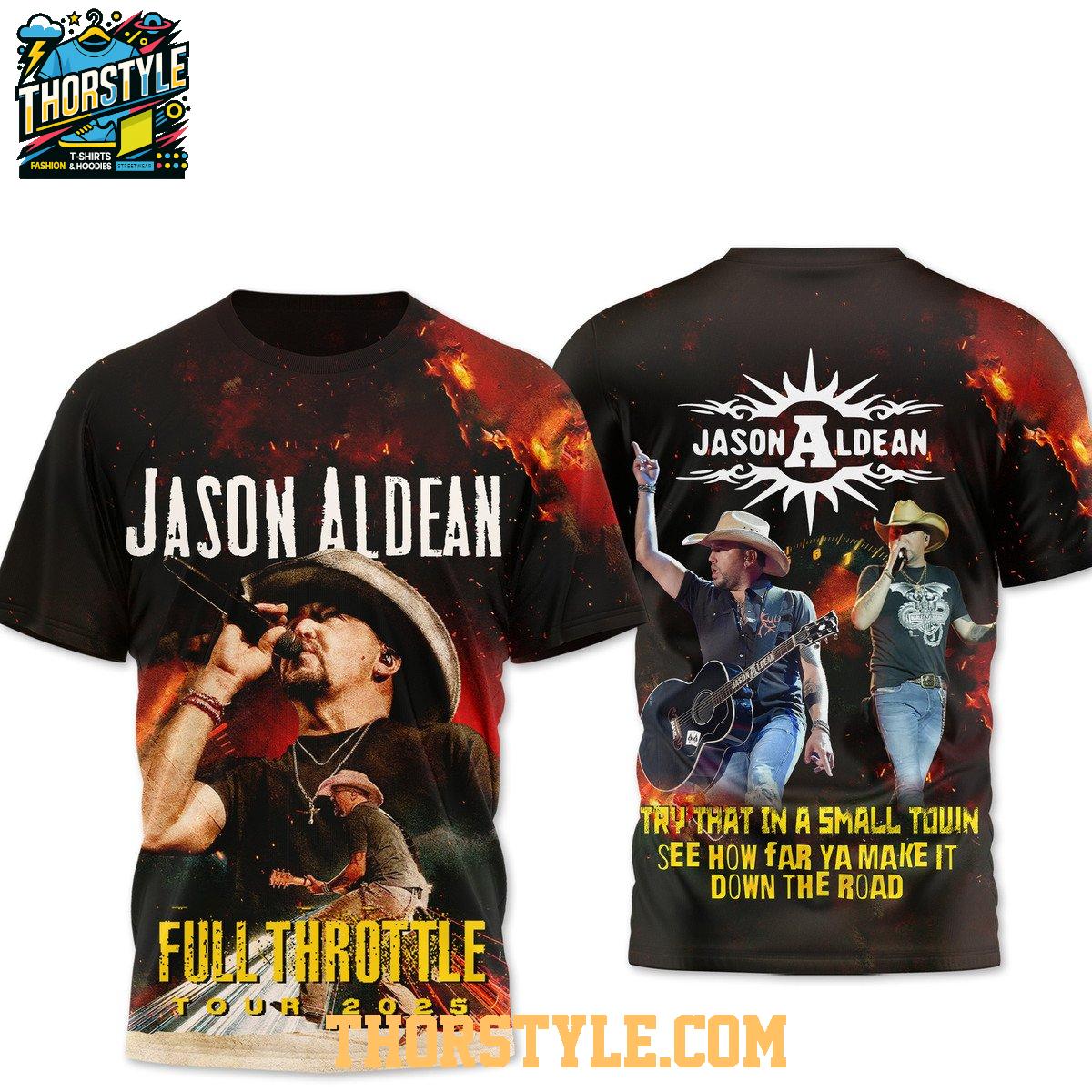 Jason Aldean Try That In A Small Town Down The Road Hoodie T-Shirt Jason Aldean Try That In A Small Town Down The Road Hoodie T-Shirt