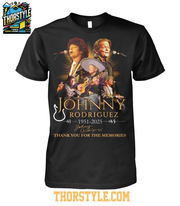 Johnny Rodriguez 1951-2025 Thank You For The Memories T-Shirt