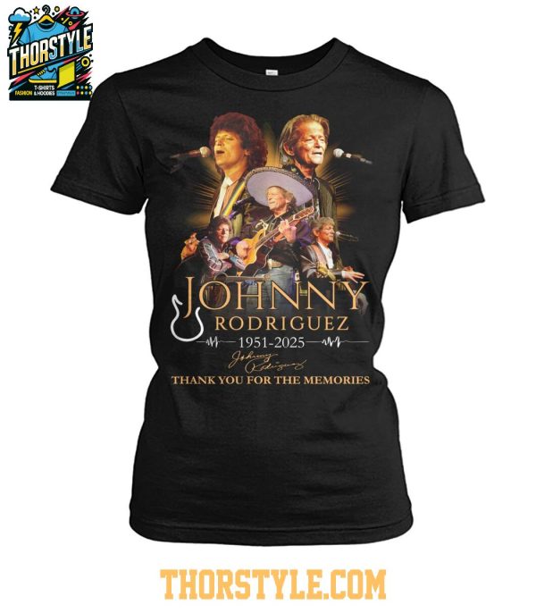 Johnny Rodriguez 1951-2025 Thank You For The Memories T-Shirt