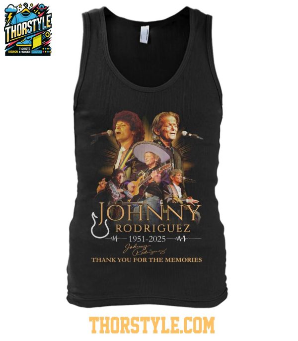 Johnny Rodriguez 1951-2025 Thank You For The Memories T-Shirt