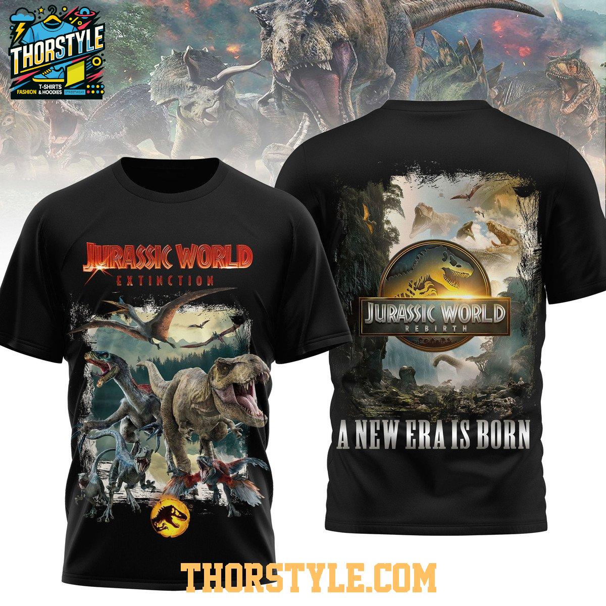 Jurassic World Exinction A New Era Is Born 2025 Hoodie T-Shirt Jurassic World Exinction A New Era Is Born 2025 Hoodie T-Shirt