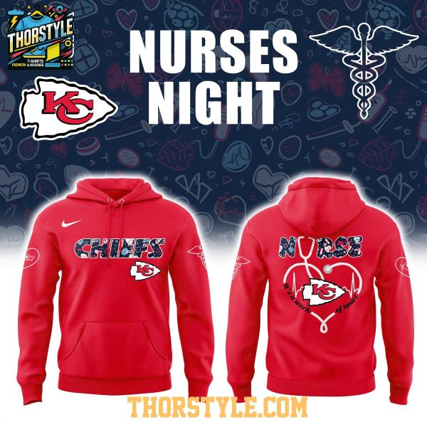 Kansas City Chiefs Night Nurses Appreciation Work Of Heart 2025 Hoodie T-Shirt