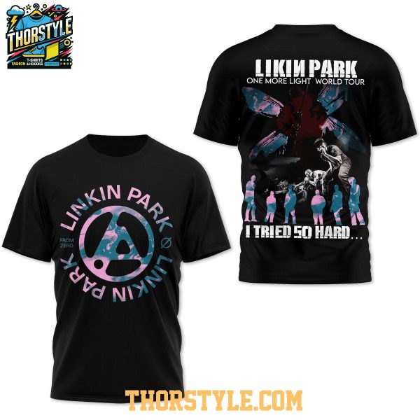Linkin Park In The End I Tried So Hard And Get So Far Hoodie T-Shirt