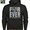 Los Angeles Kings Forever Fan 2025 Not Just When We Win Tshirt