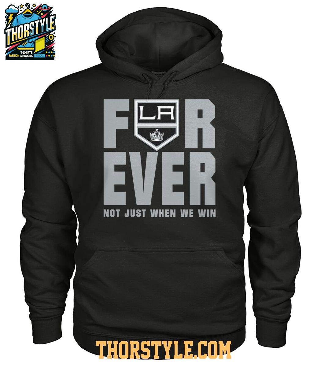 Los Angeles Kings Forever Fan 2025 Not Just When We Win Tshirt Los Angeles Kings Forever Fan 2025 Not Just When We Win Tshirt
