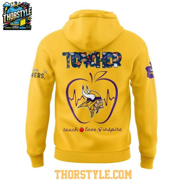 Minnesota Vikings Teach Love Inspire Appreciation 2025 Hoodie T-Shirt