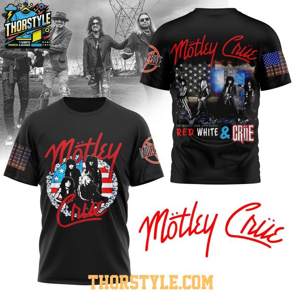 Motley Crue Red White And Crue 2025 4th Of July Hoodie T-Shirt