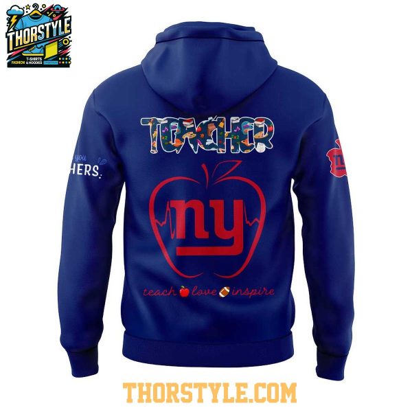 New York Giants Teach Love Inspire Appreciation 2025 Hoodie T-Shirt