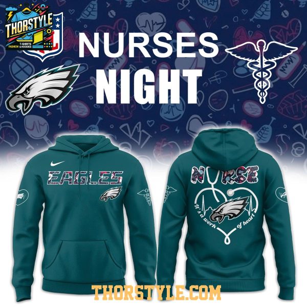 Philadelphia Eagles Night Nurses Appreciation Work Of Heart 2025 Hoodie T-Shirt