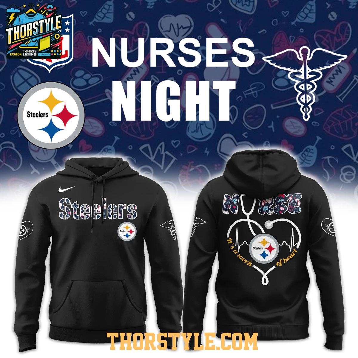 Pittsburgh Steelers Night Nurses Appreciation Work Of Heart 2025 Hoodie T-Shirt Pittsburgh Steelers Night Nurses Appreciation Work Of Heart 2025 Hoodie T-Shirt