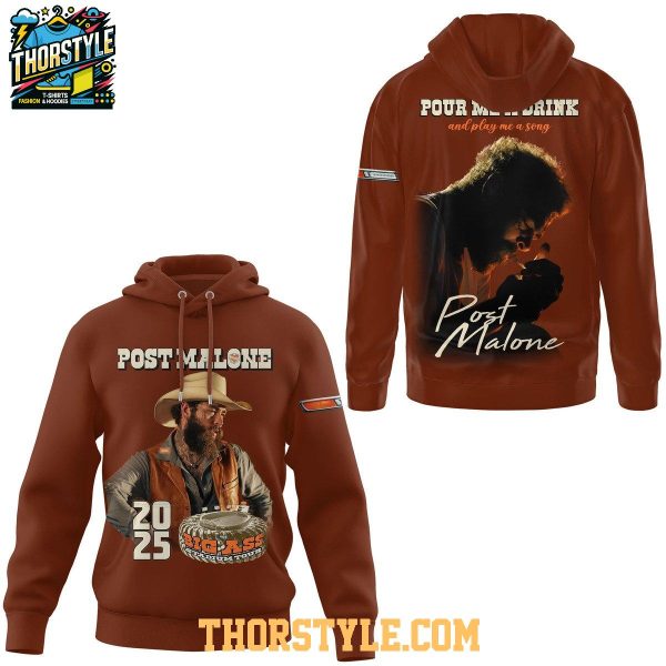 Post Malone Pour Me A Drink And Play Me A Song Hoodie T-Shirt