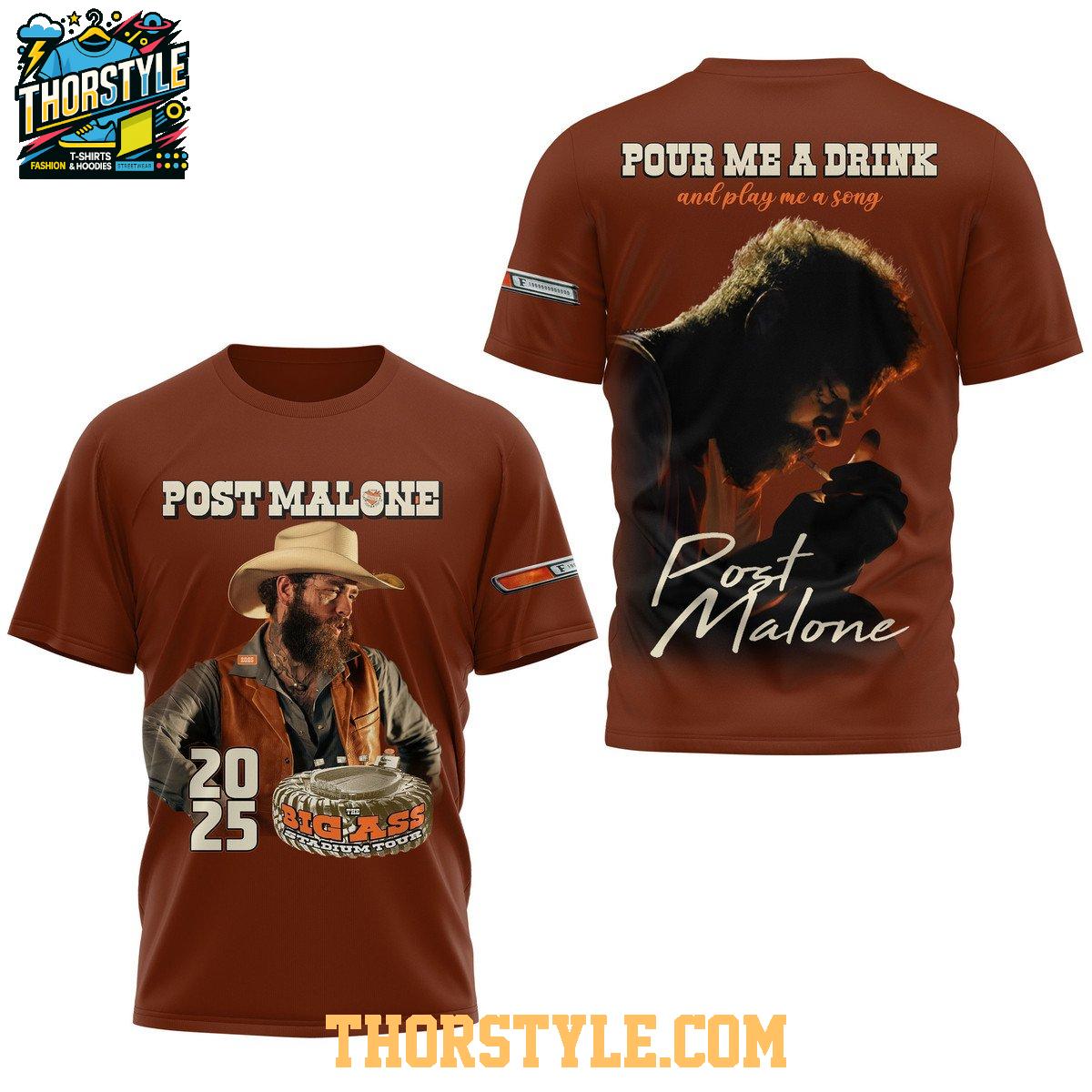 Post Malone Pour Me A Drink And Play Me A Song Hoodie T-Shirt Post Malone Pour Me A Drink And Play Me A Song Hoodie T-Shirt