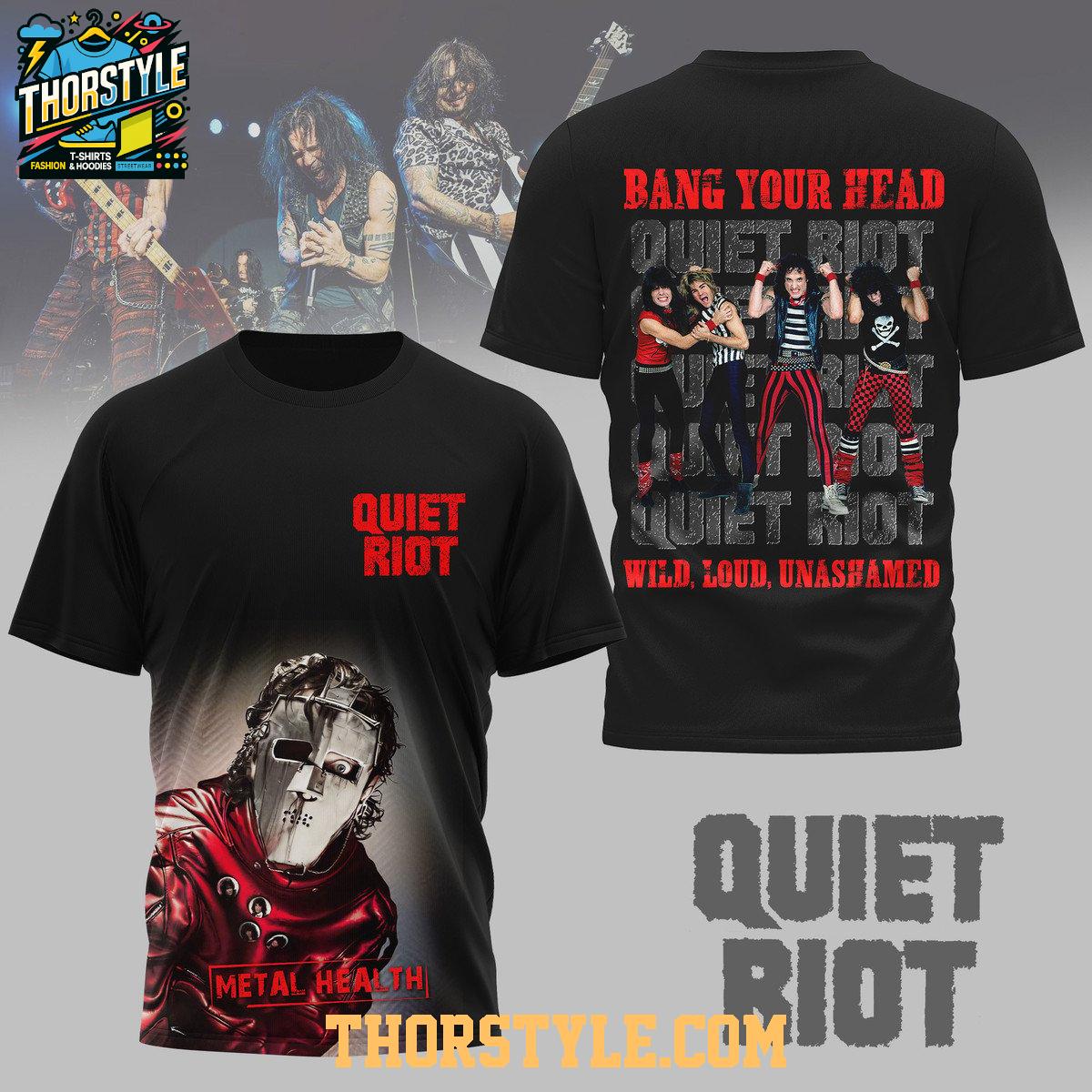 Quiet Riot Band Your Head Wild Loud Unashamed 2025 Hoodie T-Shirt Quiet Riot Band Your Head Wild Loud Unashamed 2025 Hoodie T-Shirt