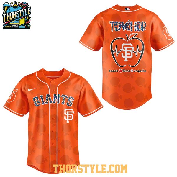 San Francisco Giants Teacher 2025 Appreciation Teach Love Inspire Baseball Jersey