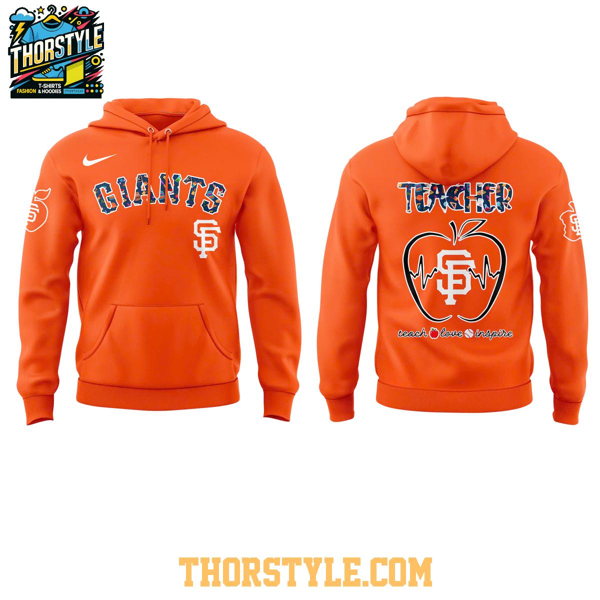 San Francisco Giants Teacher 2025 Teach Love Inspire Honor Hoodie T-Shirt San Francisco Giants Teacher 2025 Teach Love Inspire Honor Hoodie T-Shirt