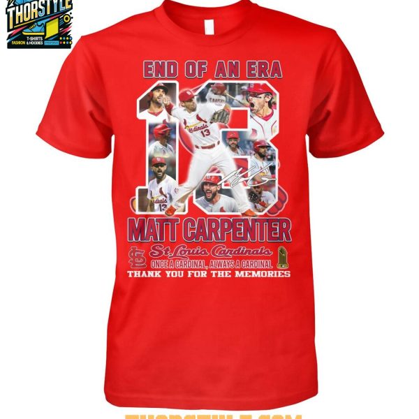 St. Louis Cardinals Matt Carpenter End Of An Era 2025 Thank You T-Shirt