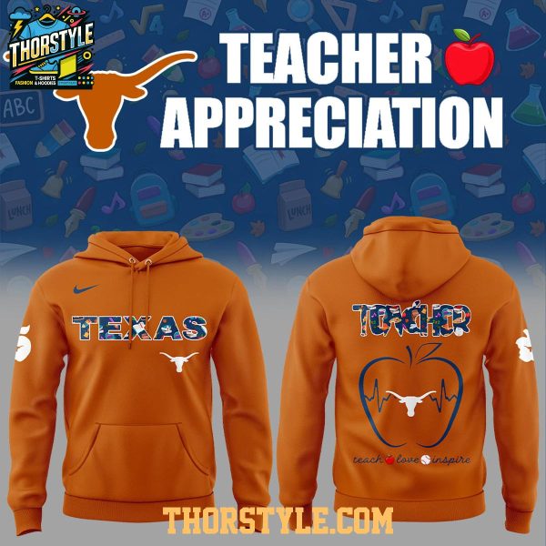Texas Longhorns Teach Love Inspire Appreciation 2025 Hoodie T-Shirt
