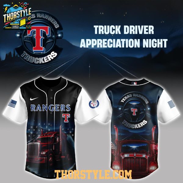 Texas Rangers Nation Truck Driver Appreciation 2025 Proud Baseball Jersey