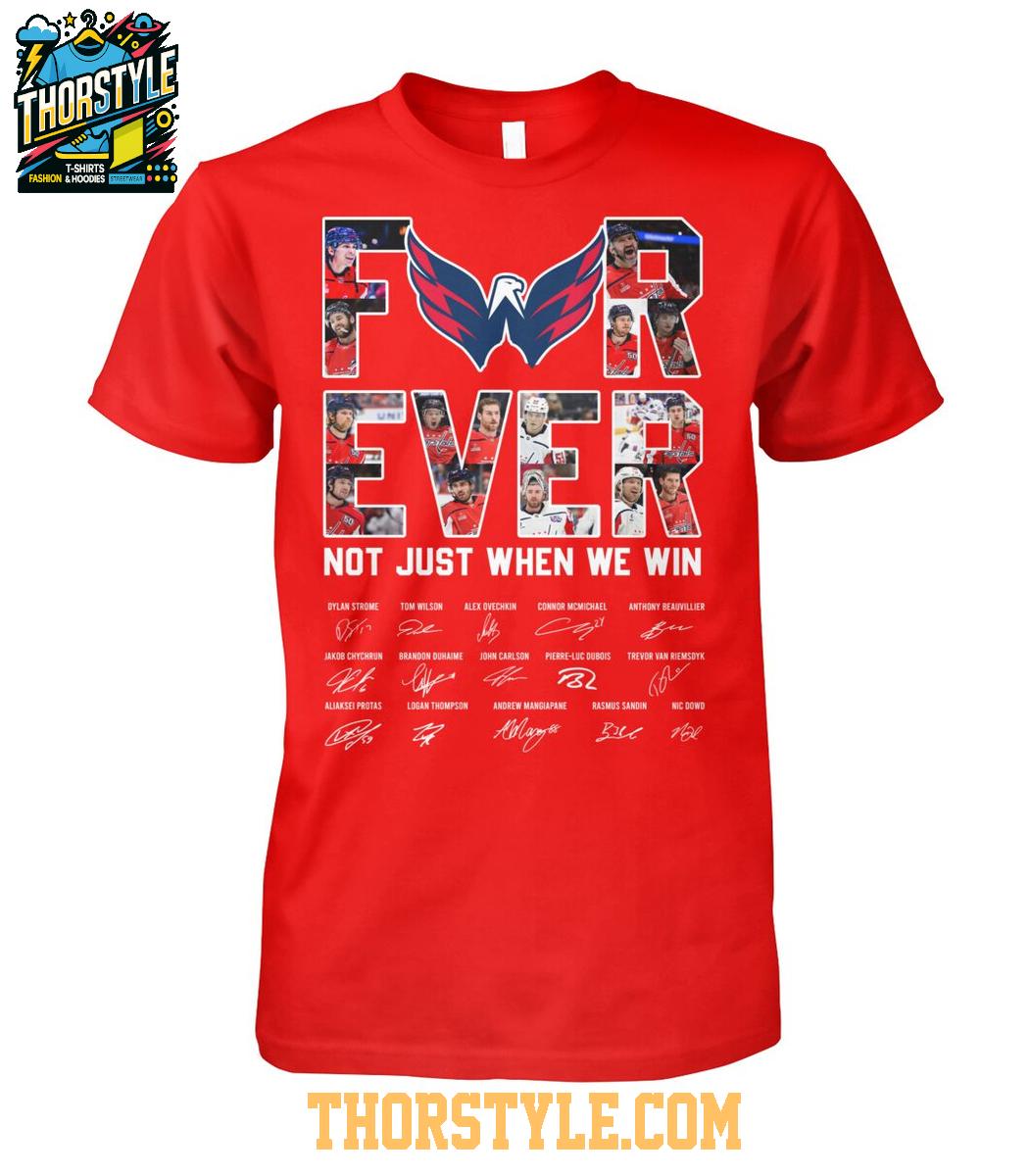 Washington Nationals Forever Fan Not Just When We Win 2025 T-Shirt Washington Nationals Forever Fan Not Just When We Win 2025 T-Shirt