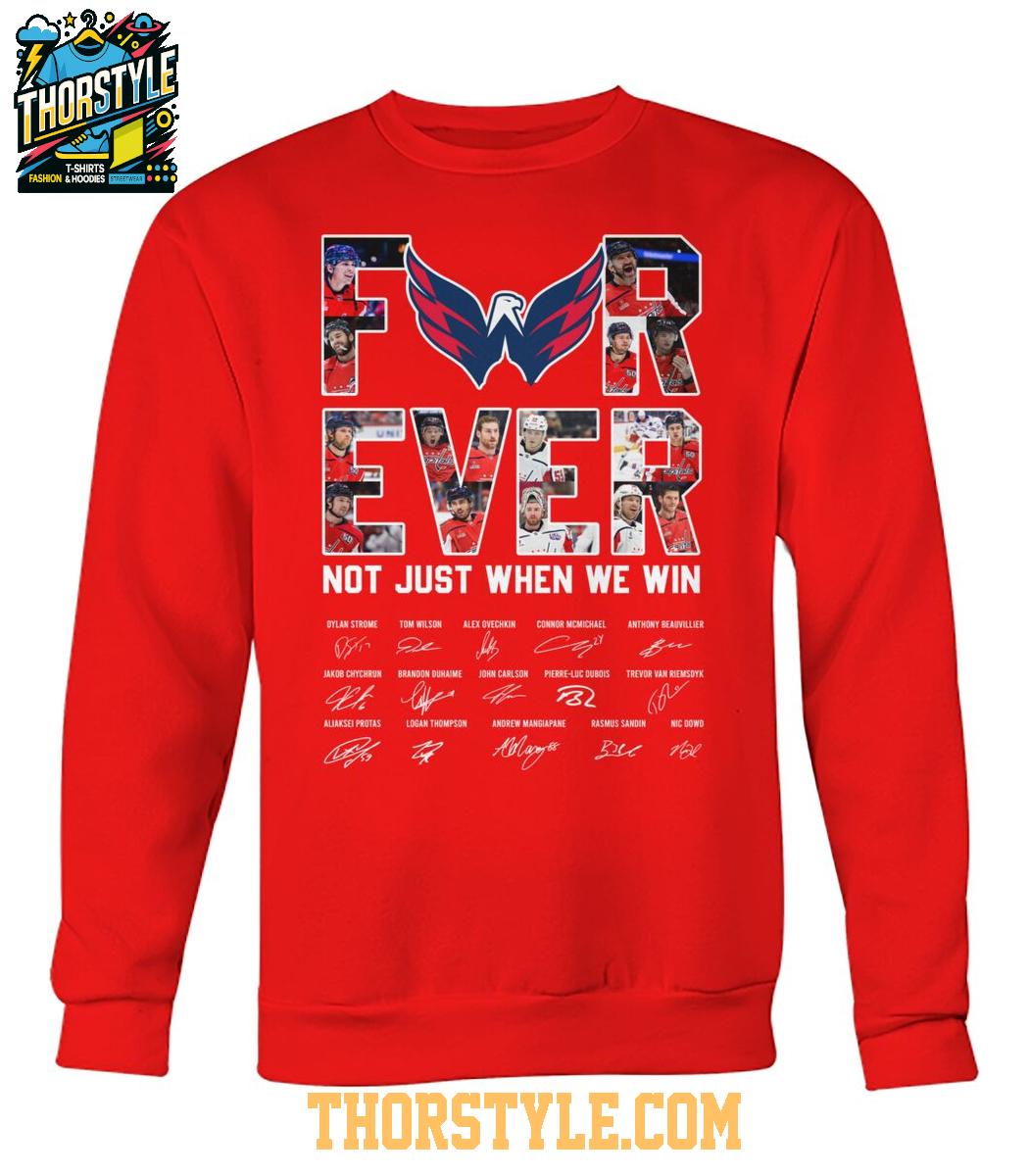 Washington Nationals Forever Fan Not Just When We Win 2025 T-Shirt Washington Nationals Forever Fan Not Just When We Win 2025 T-Shirt