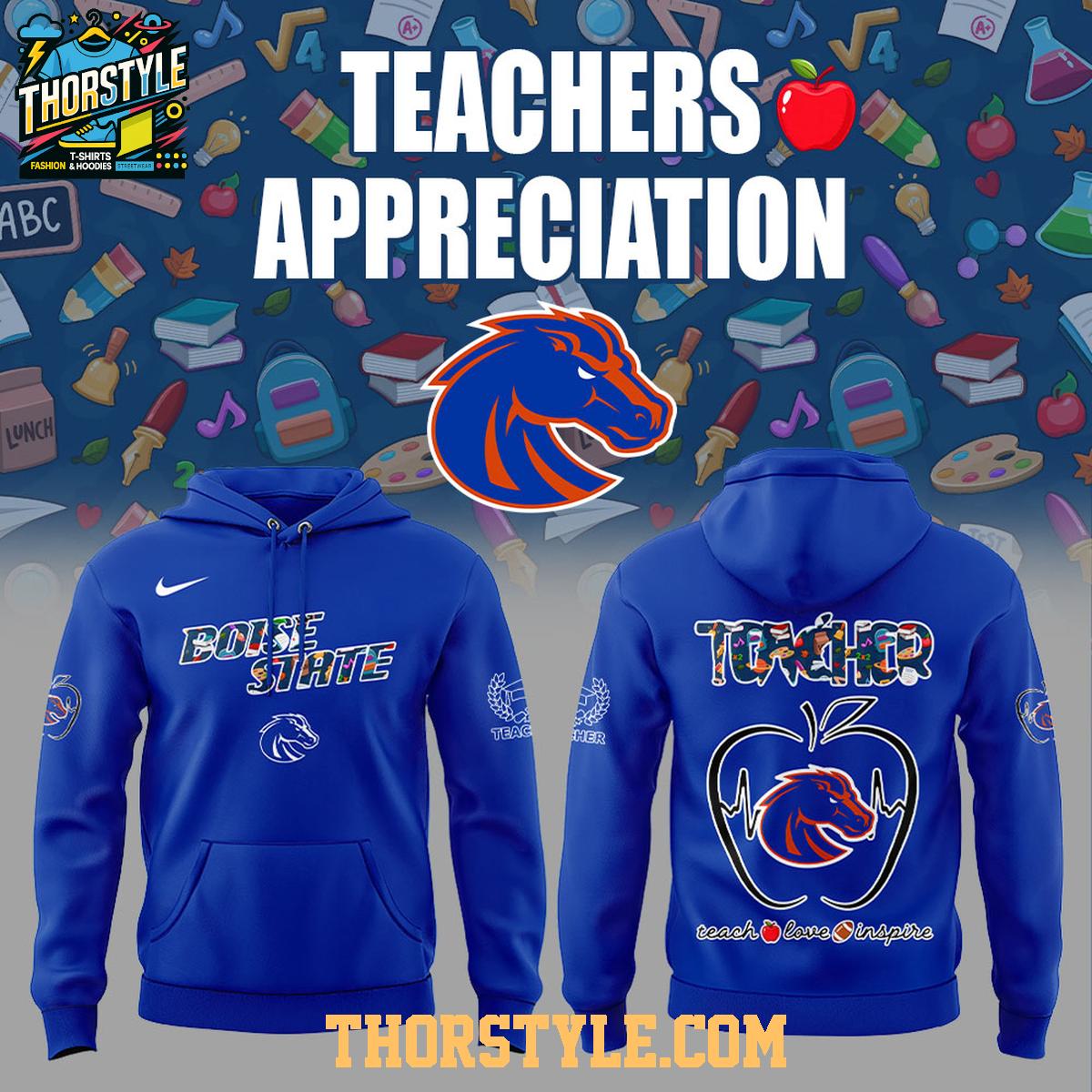 Boise State Broncos Teachers 2025 Day Of Appreciation Hoodie T-Shirt Boise State Broncos Teachers 2025 Day Of Appreciation Hoodie T-Shirt