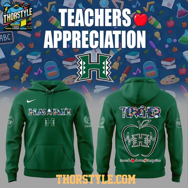 Hawaii Rainbow Warriors Teachers 2025 Day Of Appreciation Hoodie T-Shirt