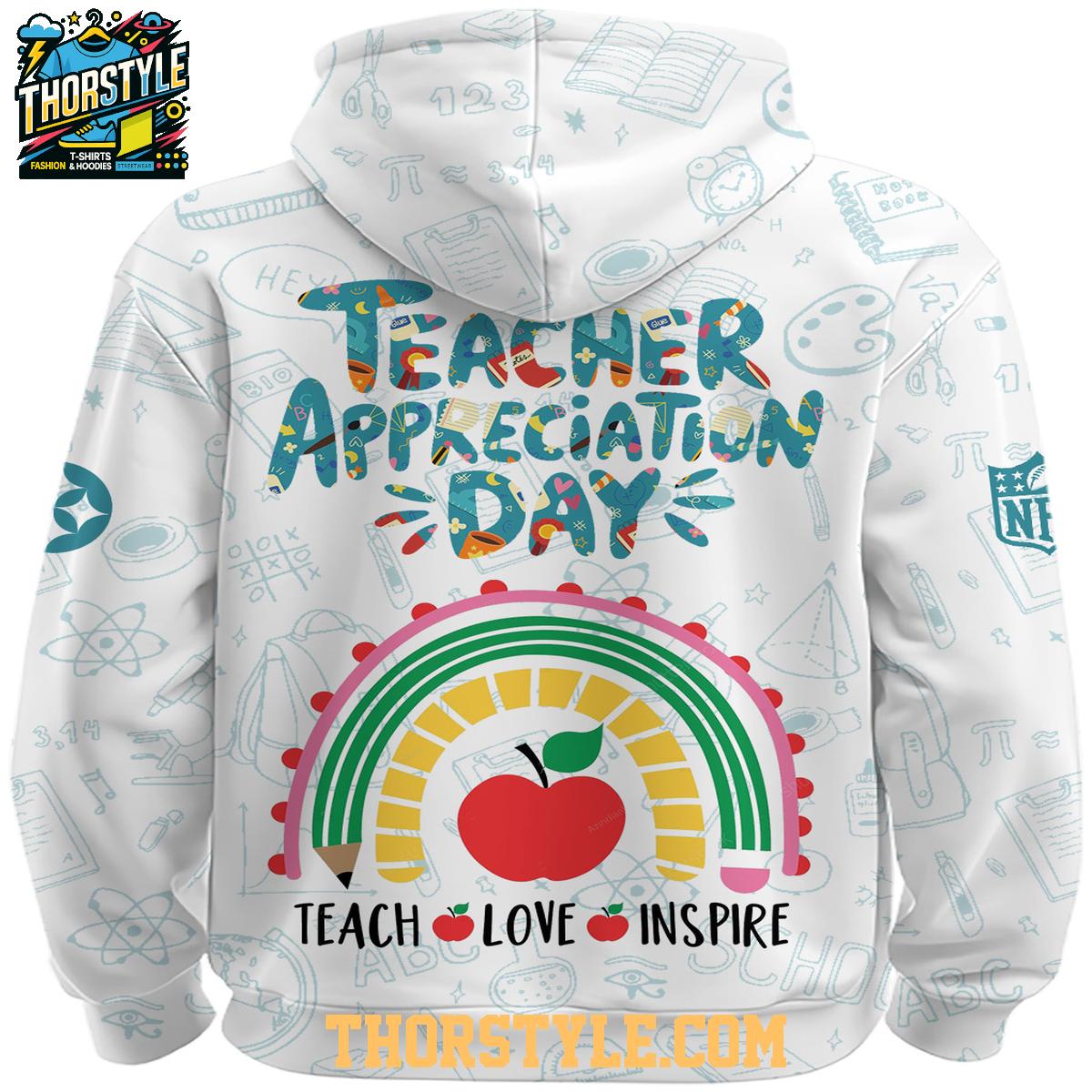 Pittsburgh Steelers Teacher Appreciation Love Inspire Hoodie T-Shirt Pittsburgh Steelers Teacher Appreciation Love Inspire Hoodie T-Shirt