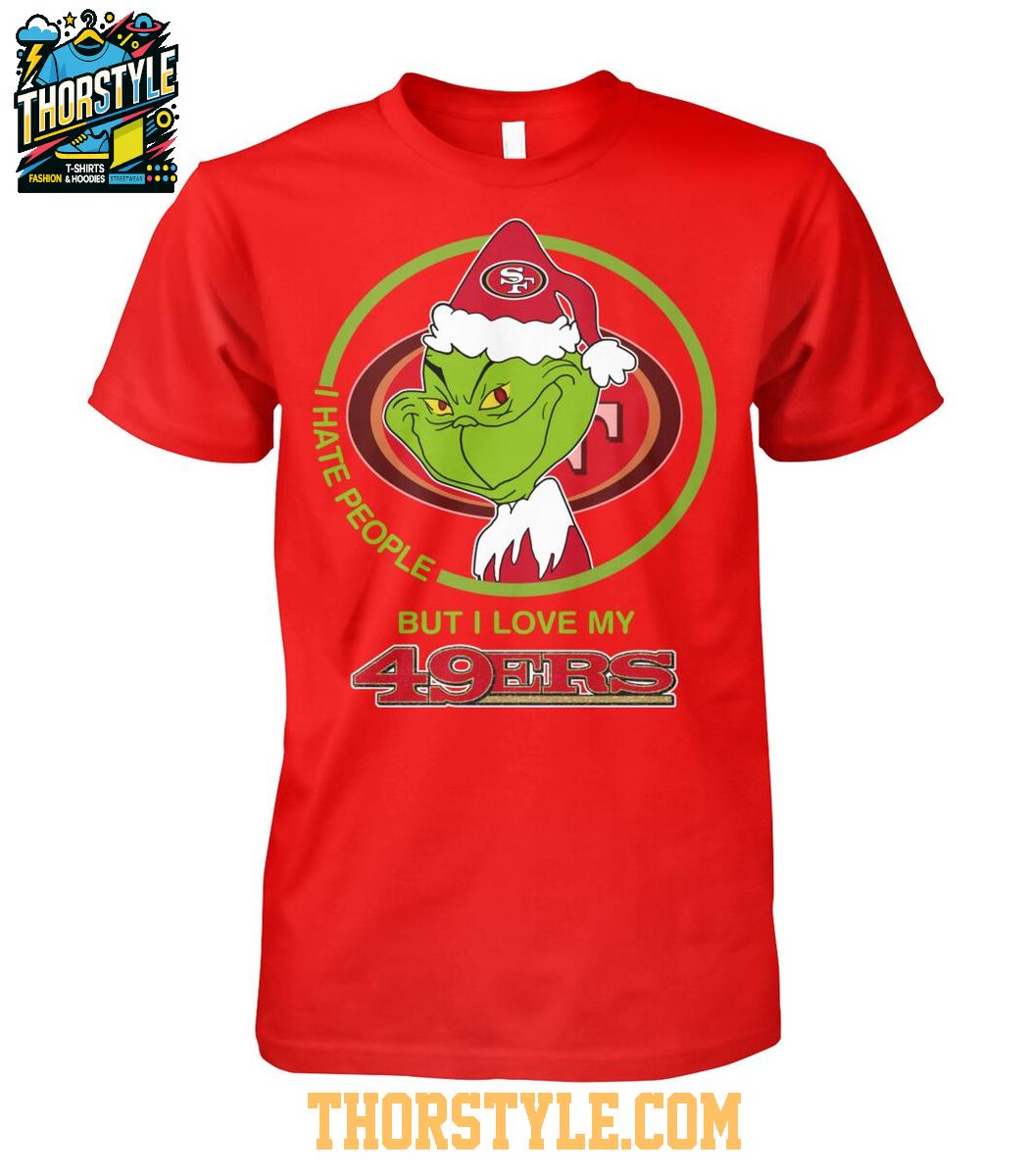 San Francisco 49ers Grinch Hates People But Loves Football Xmas 2025 T-Shirt San Francisco 49ers Grinch Hates People But Loves Football Xmas 2025 T-Shirt