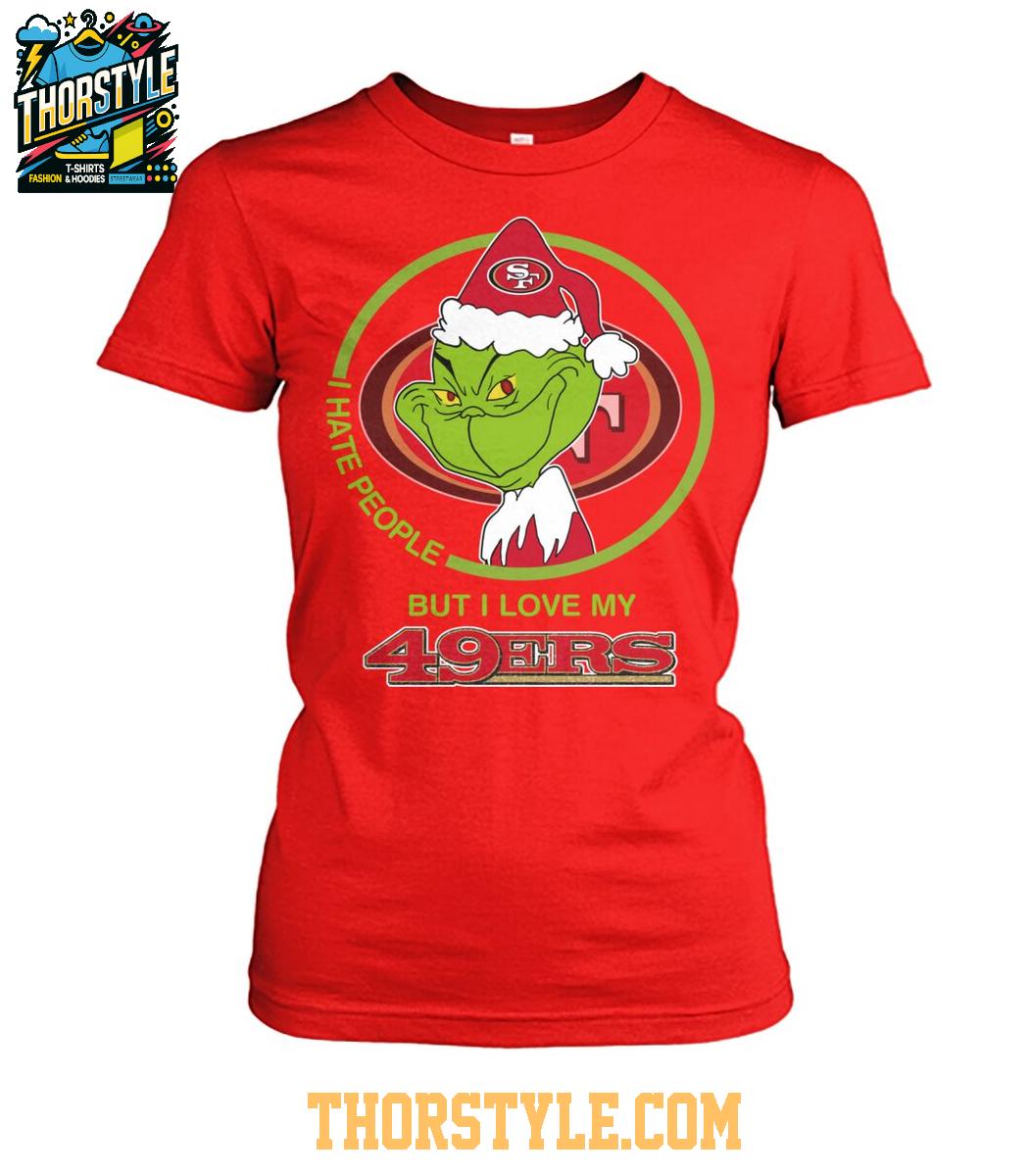 San Francisco 49ers Grinch Hates People But Loves Football Xmas 2025 T-Shirt San Francisco 49ers Grinch Hates People But Loves Football Xmas 2025 T-Shirt