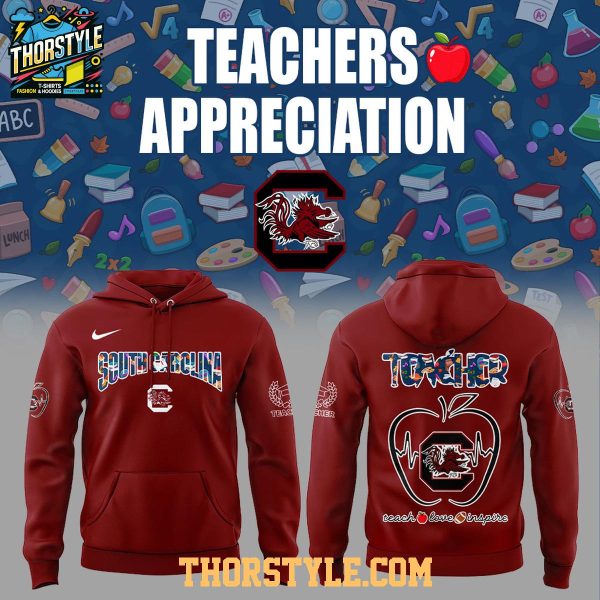 South Carolina Gamecocks Teachers 2025 Day Of Appreciation Hoodie