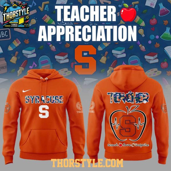 Syracuse Orange Teachers 2025 Day Of Appreciation Hoodie T-Shirt