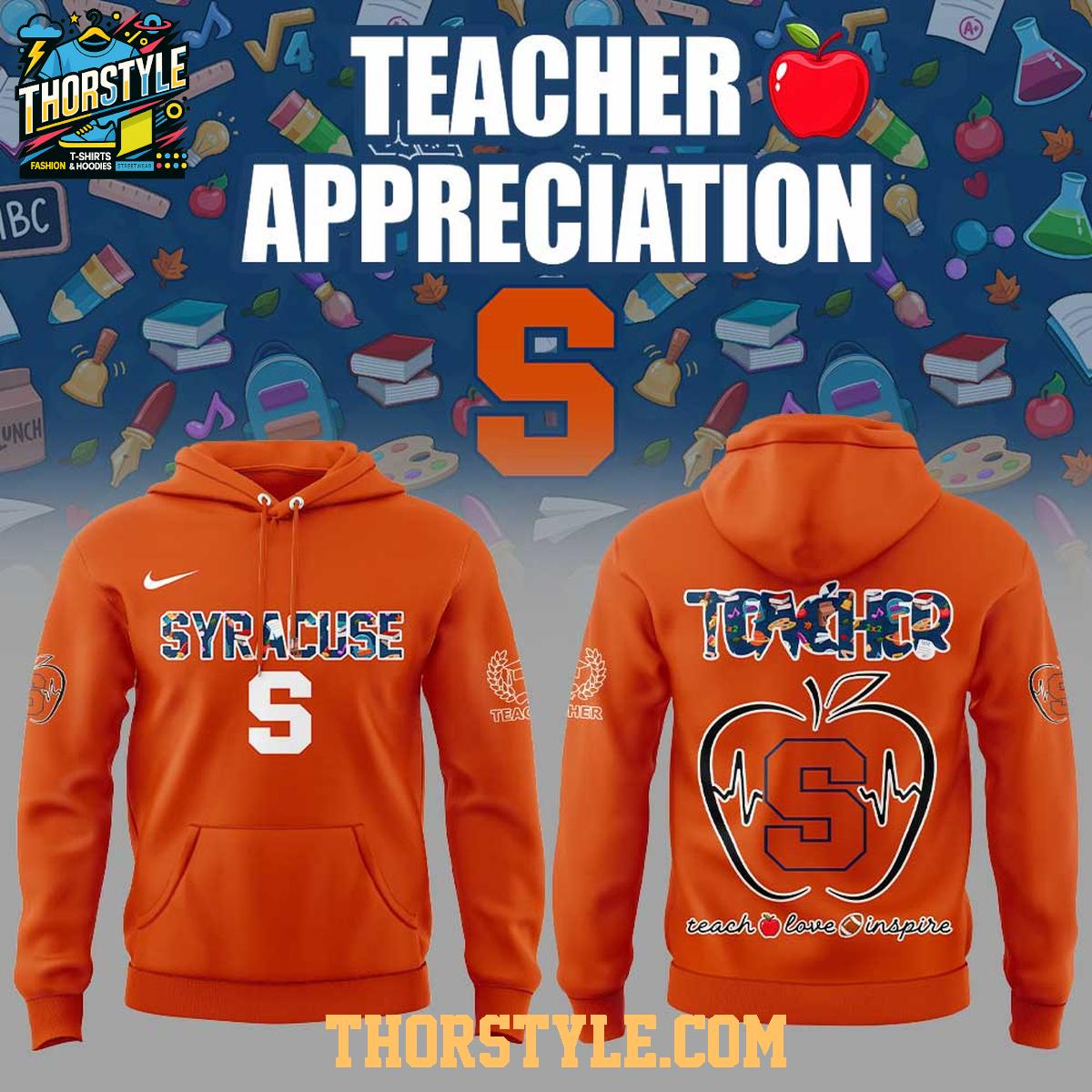 Syracuse Orange Teachers 2025 Day Of Appreciation Hoodie T-Shirt Syracuse Orange Teachers 2025 Day Of Appreciation Hoodie T-Shirt