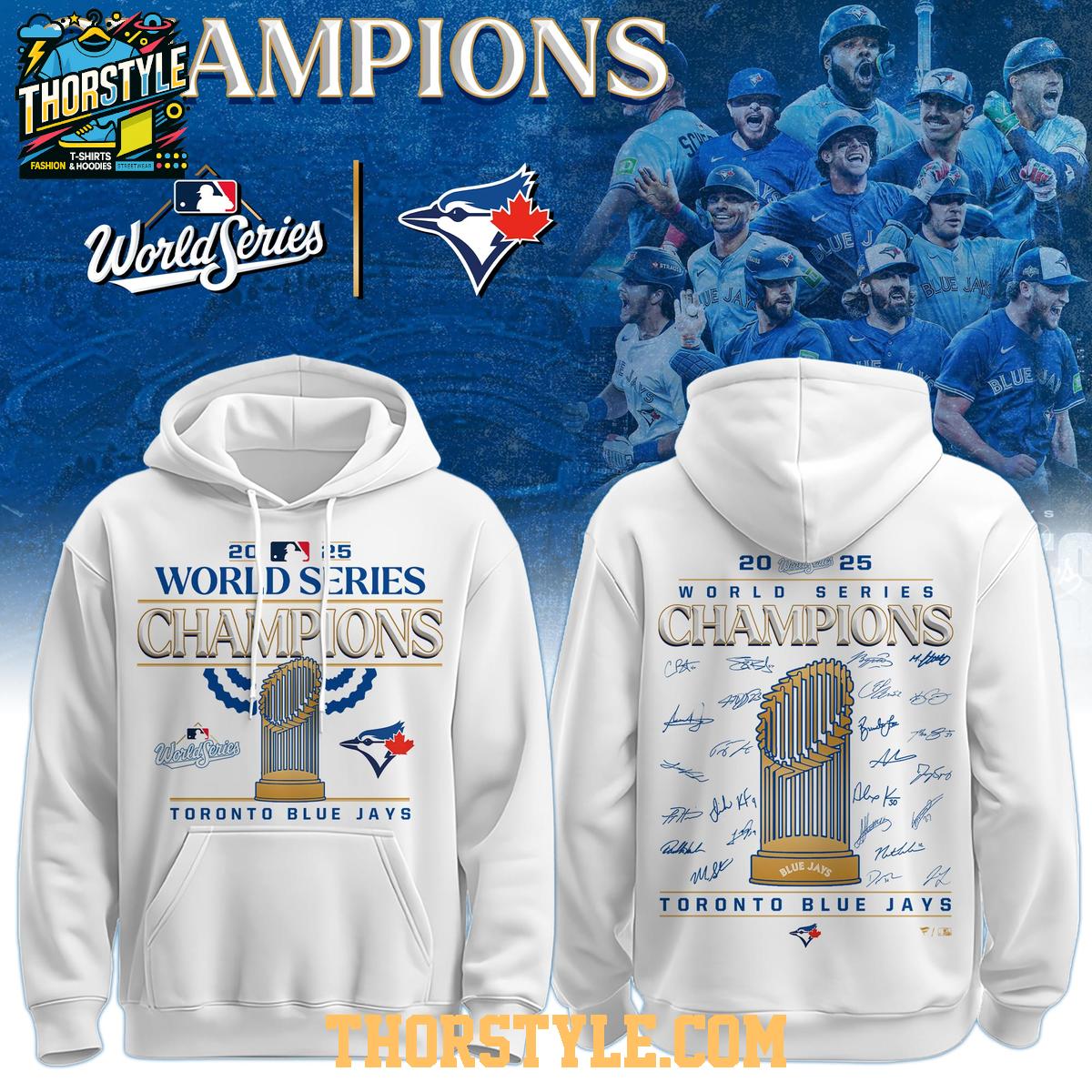 Toronto Blue Jays 2025 World Series Champions Champs Hoodie T-Shirt Toronto Blue Jays 2025 World Series Champions Champs Hoodie T-Shirt