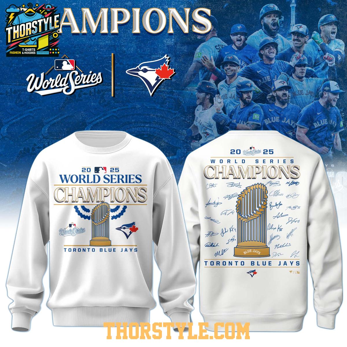Toronto Blue Jays 2025 World Series Champions Champs Hoodie T-Shirt Toronto Blue Jays 2025 World Series Champions Champs Hoodie T-Shirt