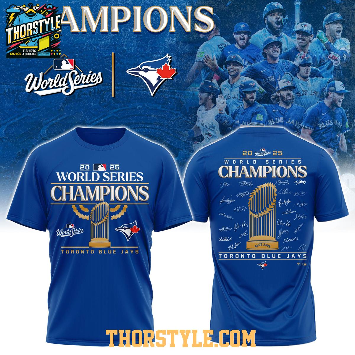 Toronto Blue Jays World Series Champions 2025 Blue Hoodie T-Shirt Toronto Blue Jays World Series Champions 2025 Blue Hoodie T-Shirt
