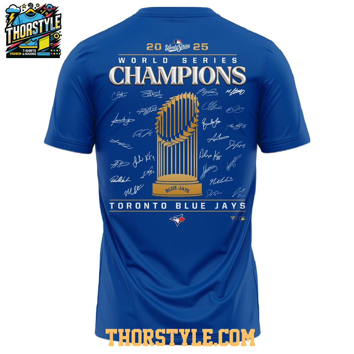 Toronto Blue Jays World Series Champions 2025 Blue Hoodie T-Shirt Toronto Blue Jays World Series Champions 2025 Blue Hoodie T-Shirt
